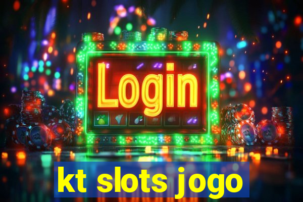 kt slots jogo